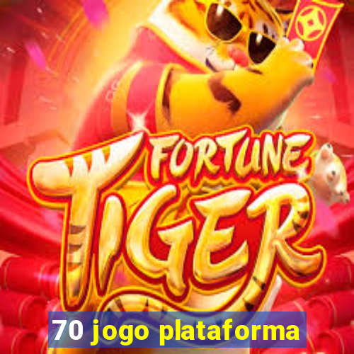 70 jogo plataforma